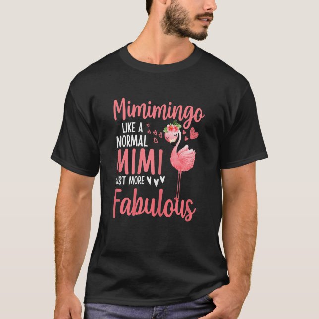 Womens Flamingo Mimimingo like a normal Mimi Quote T-Shirt (Front)