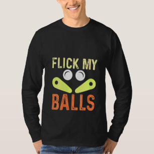 Womens Flick My Balls Classic Retro Pinball Arcad T-Shirt