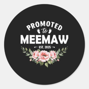 Womens Flower Promoted To Meemaw 2025  Classic Round Sticker