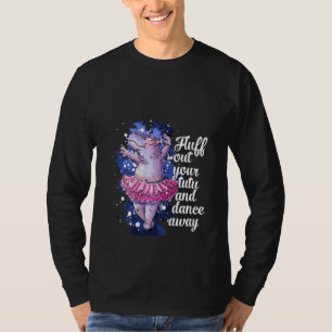 Womens Fluff Out Your Tutu Ballet Dancing Hippo Cu T-Shirt