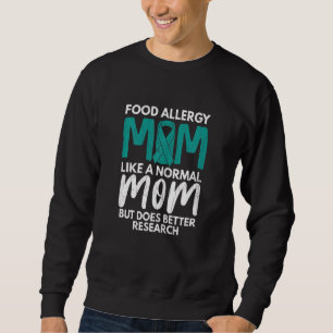 Womens Food Allergy Mum Awareness Month Support Te Sweatshirt