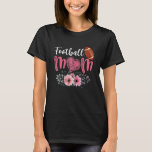 Womens Football Mum Floral Mother's Day American F T-Shirt