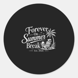 Women's forever on summer break est 2026 classic round sticker