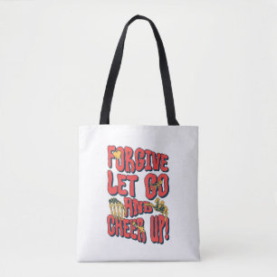 WOMEN'S FORGIVE LET GO CHEER UP TOTE BAG 