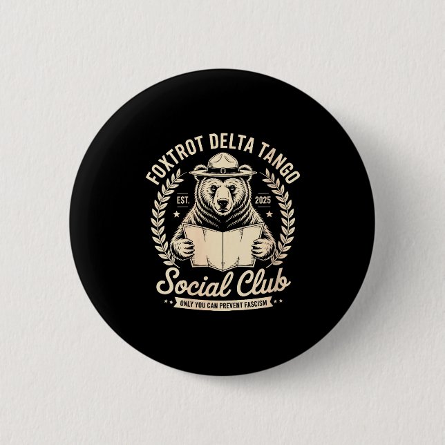 Womens Foxtrot Delta Tango Social Club Only You Ca 6 Cm Round Badge (Front)