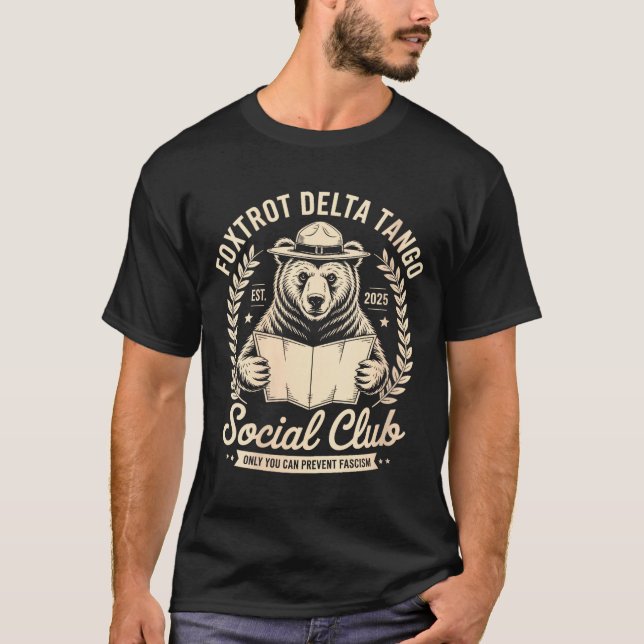 Womens Foxtrot Delta Tango Social Club Only You Ca T-Shirt (Front)
