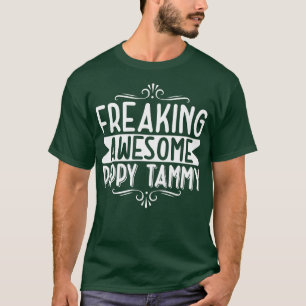 Womens Freaking Awesome PIPPY TAMMY for MomGrandma T-Shirt
