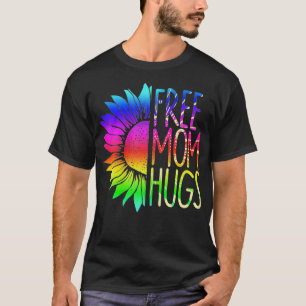 Womens Free Mom Hugs LGBT Rainbow Sunflower T-Shirt