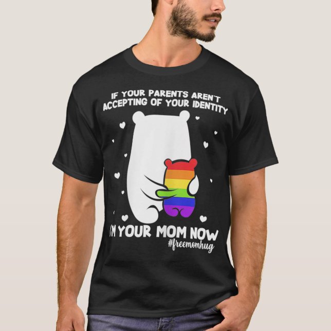 Womens Free Mom Hugs Mama Bear Im Your Mom Now LGB T-Shirt (Front)