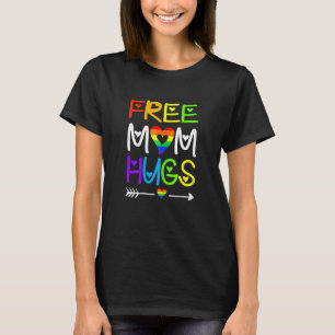 Womens Free Mom Hugs  Rainbow Heart Lgbt Pride Mon T-Shirt