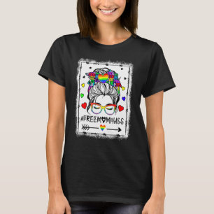 Womens Free Mum Hugs Messy Bun Lgbt Pride Rainbow T-Shirt