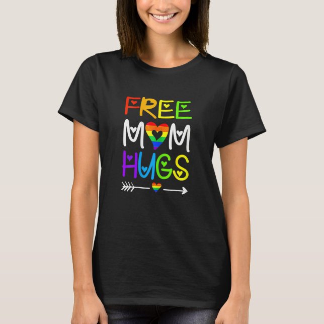 Womens Free Mum Hugs  Rainbow Heart Lgbt Pride Mon T-Shirt (Front)