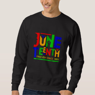Womens Freeish Since 1865 Melanin Ancestor Black H Sweatshirt