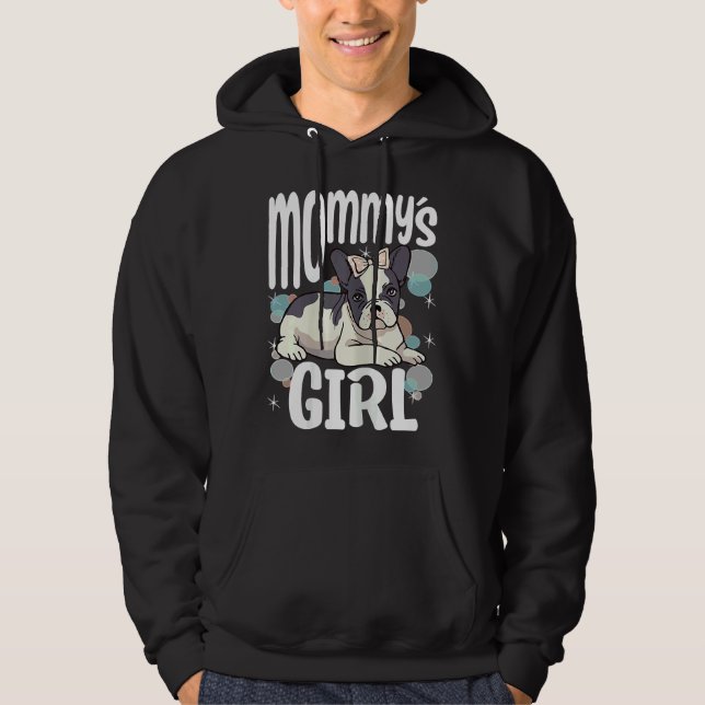 Womens Frenchie Approved Mommys Girl French Bulldo Hoodie (Front)