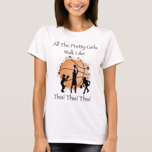 Womens Funny All The Pretty Girls Walk Like This S T-Shirt