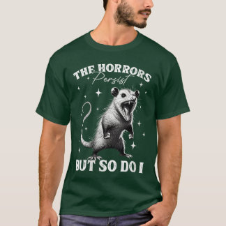 Womens Funny Angry Opossum Possumhe Horrors Persis T-Shirt