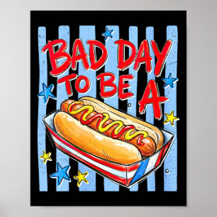 Women's funny bad day to be a hotdog 4th of july poster