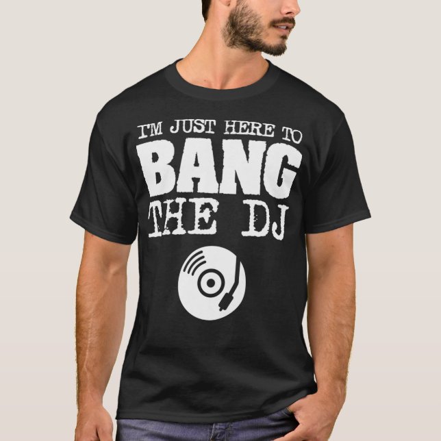 Womens Funny Bang The DJ Disc Jockey Wife Music T-Shirt (Front)