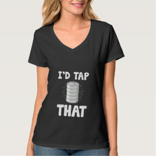Womens Funny Bartender Tap Bartending Beer Keg T-Shirt