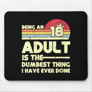 Womens Funny Being An Adult Sarcastic Humour Quote Mouse Mat
