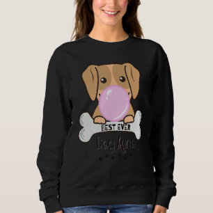 Womens Funny Best Ever Dog Aunt Bubble Gum Sweatshirt