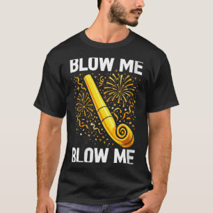 Womens Funny Blow Me Kiss Me Happy New Year Couple T-Shirt