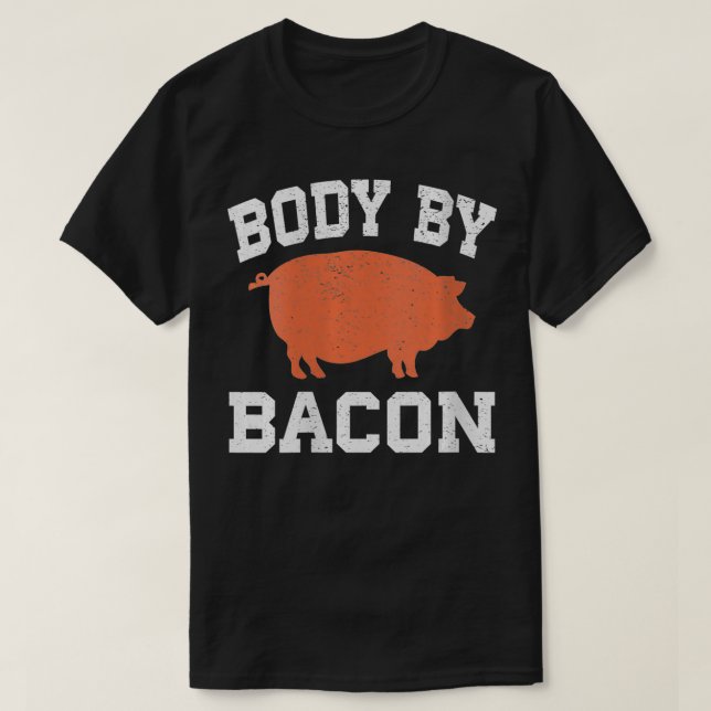 Womens Funny Body By Bacon Bacons Lovers Tee Gift  (Design Front)