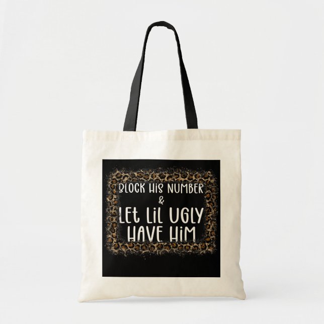 Womens Funny Break Up Block His Number And Let Tote Bag (Front)