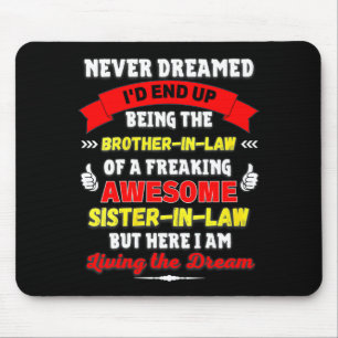 Womens Funny Brother In Law Gift From Awesome Sist Mouse Mat