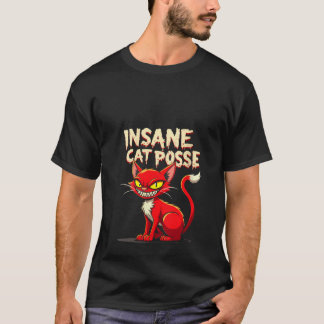 Womens Funny Cat Design Insane Cats Posse Scary Ki T-Shirt