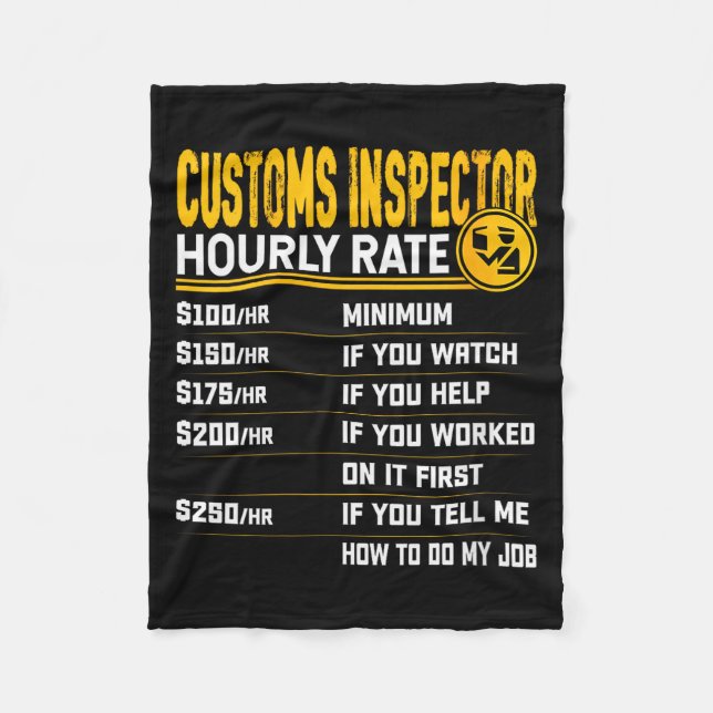Womens Funny Customs Inspector Hourly Rate - Custo Fleece Blanket (Front)
