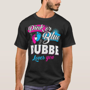 Womens Funny Cute Pink Or Blue Bubbe Loves You Gen T-Shirt