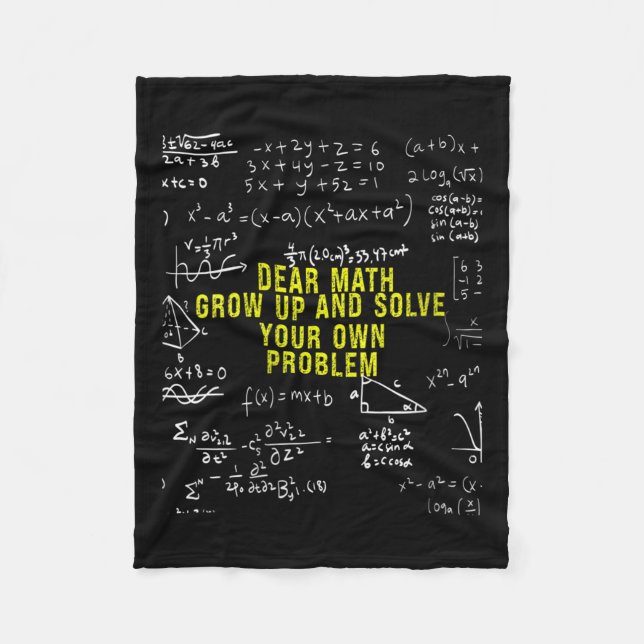 Womens Funny Dear Math Grow Up And Solve Your Own  Fleece Blanket (Front)