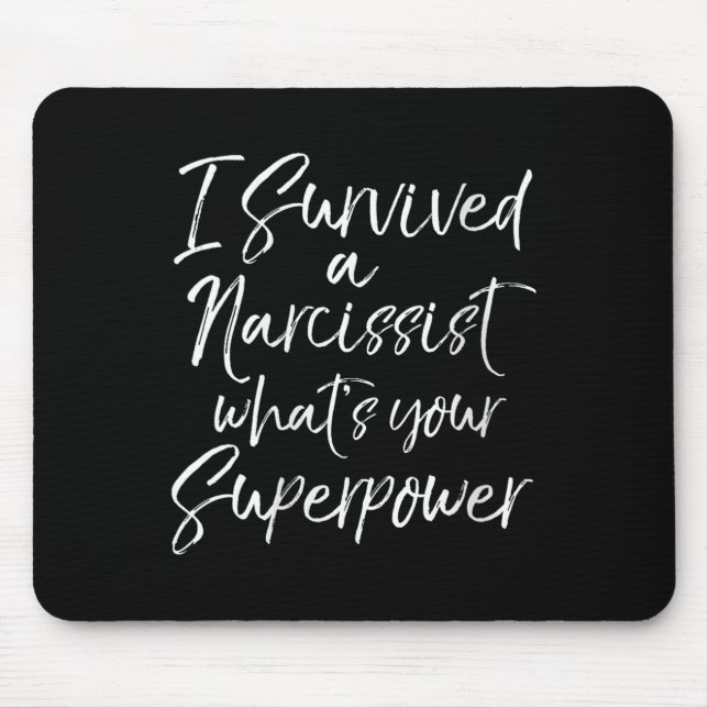 Womens Funny Divorce I Survived A Narcissist What' Mouse Mat (Front)