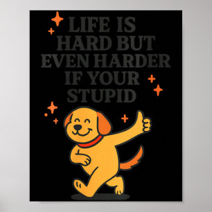 Womens Funny Dog Humour Sarcastic Quote V-Neck Poster
