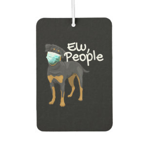 Womens Funny Dog Wearing A Mask Sign - Rottweiler Car Air Freshener
