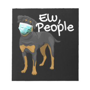 Womens Funny Dog Wearing a Mask Sign - Rottweiler Notepad