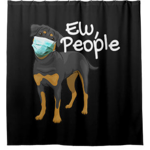 Womens Funny Dog Wearing A Mask Sign - Rottweiler Shower Curtain
