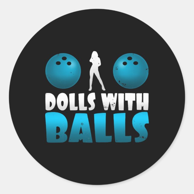 Womens Funny Dolls With Balls Womens Bowling Team  Classic Round Sticker (Front)