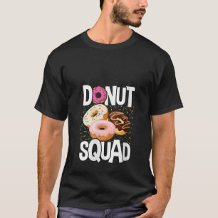Womens Funny Donut Squad Doughnut For Men Women Sn T-Shirt