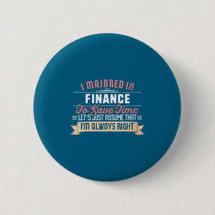 Womens funny finance major studen 6 cm round badge