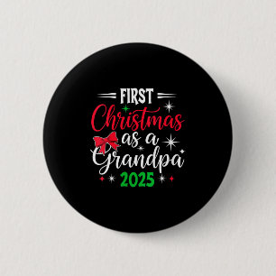Womens Funny First Christmas As Grandpa 2025 Match 6 Cm Round Badge