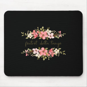 Womens Funny Foxtrot Tango Delta Women Flower Vint Mouse Mat