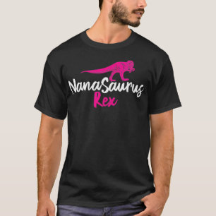 Womens Funny Grandma Mothers Day Nana Saurus Re D T-Shirt