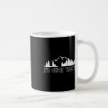 Womens Funny Hiking Lover Boyfriend Birthday Gift  Coffee Mug<br><div class="desc">Womens Funny Hiking Lover Boyfriend Birthday Gift I'd Hike That V-neck</div>