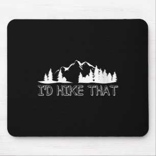 Womens Funny Hiking Lover Boyfriend Birthday Gift  Mouse Mat