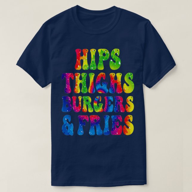 Womens Funny Hips Thighs Burgers Fries Girls Foodi T-Shirt (Design Front)