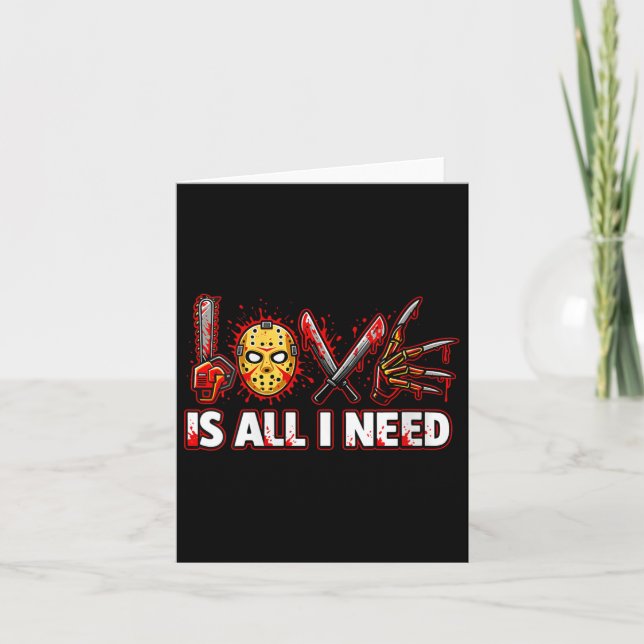 Womens Funny Horror Love Is All I Need Slasher Val Card (Front)
