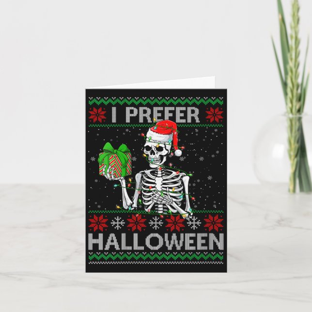 Womens Funny I Prefer Halloween Skeleton Ugly Chri Card (Front)