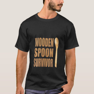 Womens Funny I Survived The Wooden Spoon Wooden Sp T-Shirt